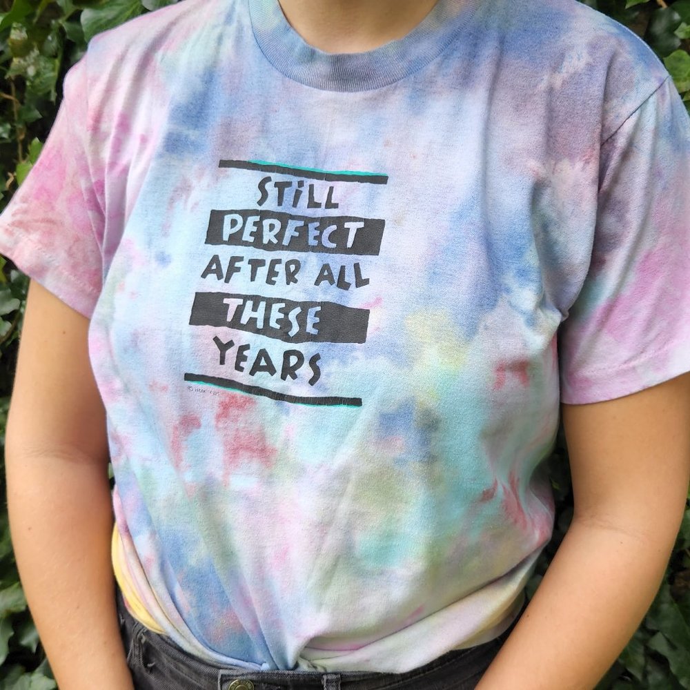 hand-dyed upcycled T-shirt "Still Perfect After All These Years" -- Med/Large